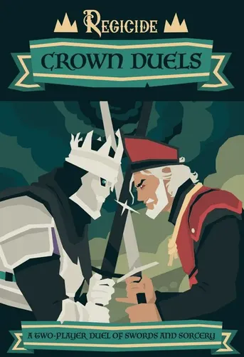 Regicide Crown Duel